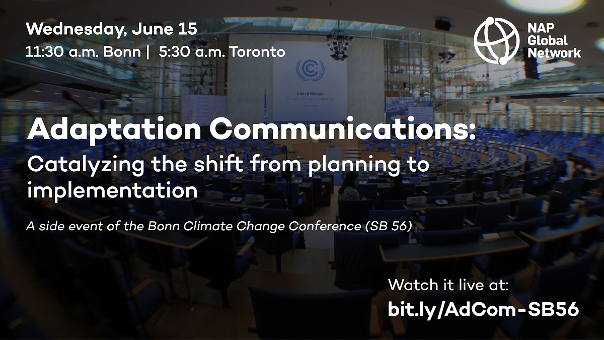 Evento paralelo SB 56 | Comunicaciones de adaptación: Catalizando el cambio de la planificación a la implementación ORGANIZADO POR: Instituto Internacional para el Desarrollo Sostenible (IISD) FECHA DEL EVENTO: 15 de junio de 2022 LUGAR: Sala Kaminzimmer | Enlace de transmisión en vivo a continuación